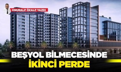 Beşyol bilmecesinde ikinci perde!..