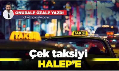 Çek taksiyi Halep'e…